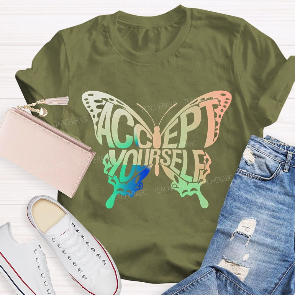 Accept Yourself Color Gradient Butterfly Teacher T-shirt