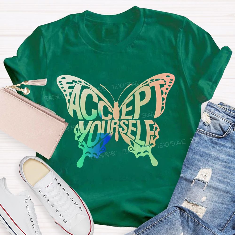 Accept Yourself Color Gradient Butterfly Teacher T-shirt