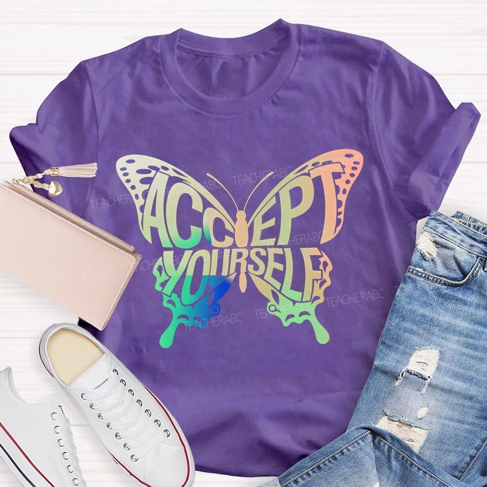 Accept Yourself Color Gradient Butterfly Teacher T-shirt