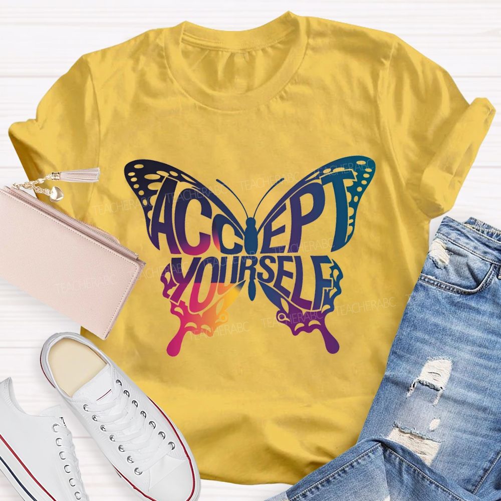 Accept Yourself Color Gradient Butterfly Teacher T-shirt