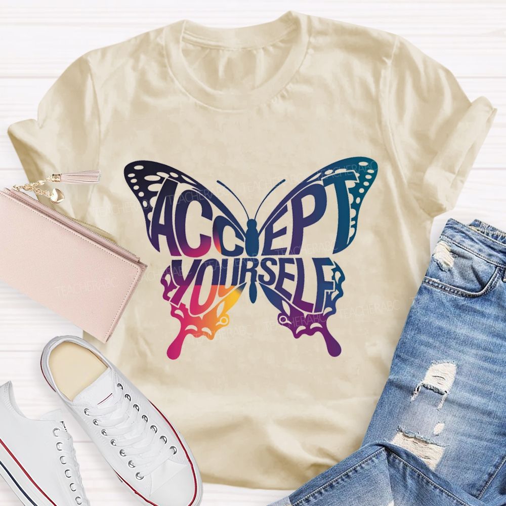 Accept Yourself Color Gradient Butterfly Teacher T-shirt