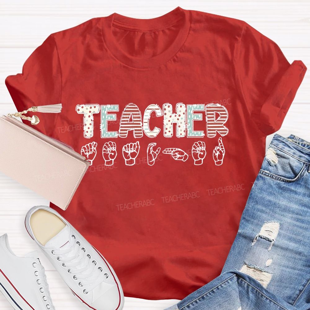 Teacher Sign Language Letters  Teacher T-shirt