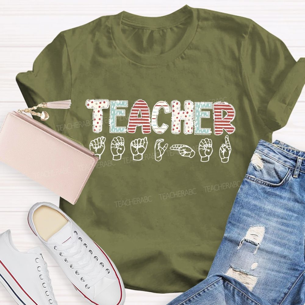 Teacher Sign Language Letters  Teacher T-shirt