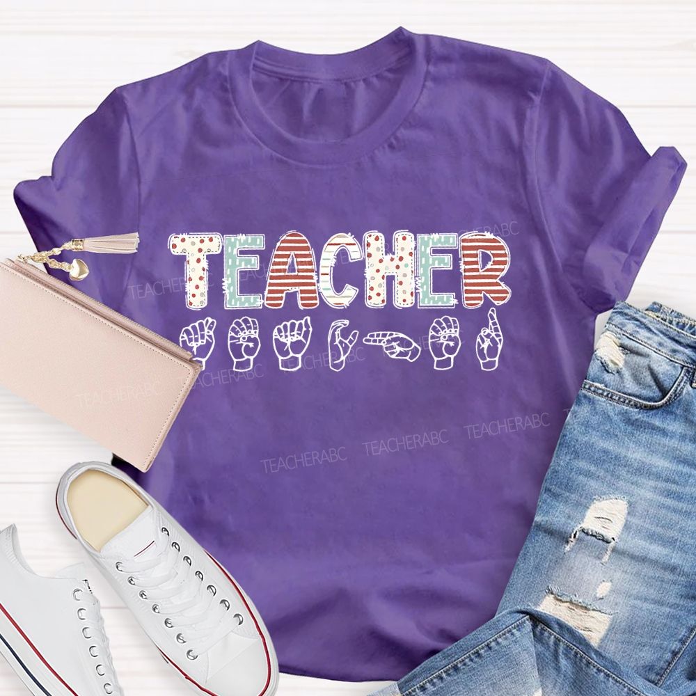 Teacher Sign Language Letters  Teacher T-shirt