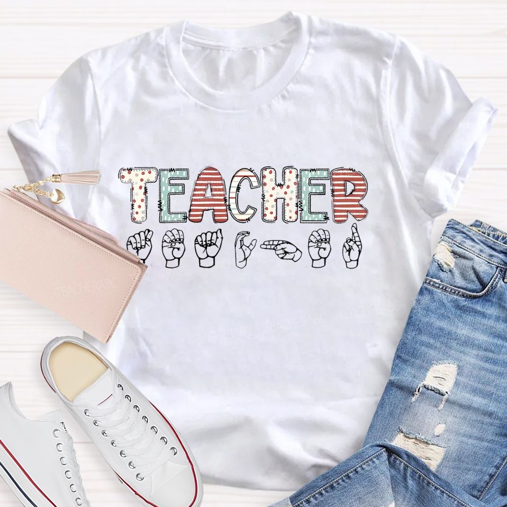 Teacher Sign Language Letters  Teacher T-shirt