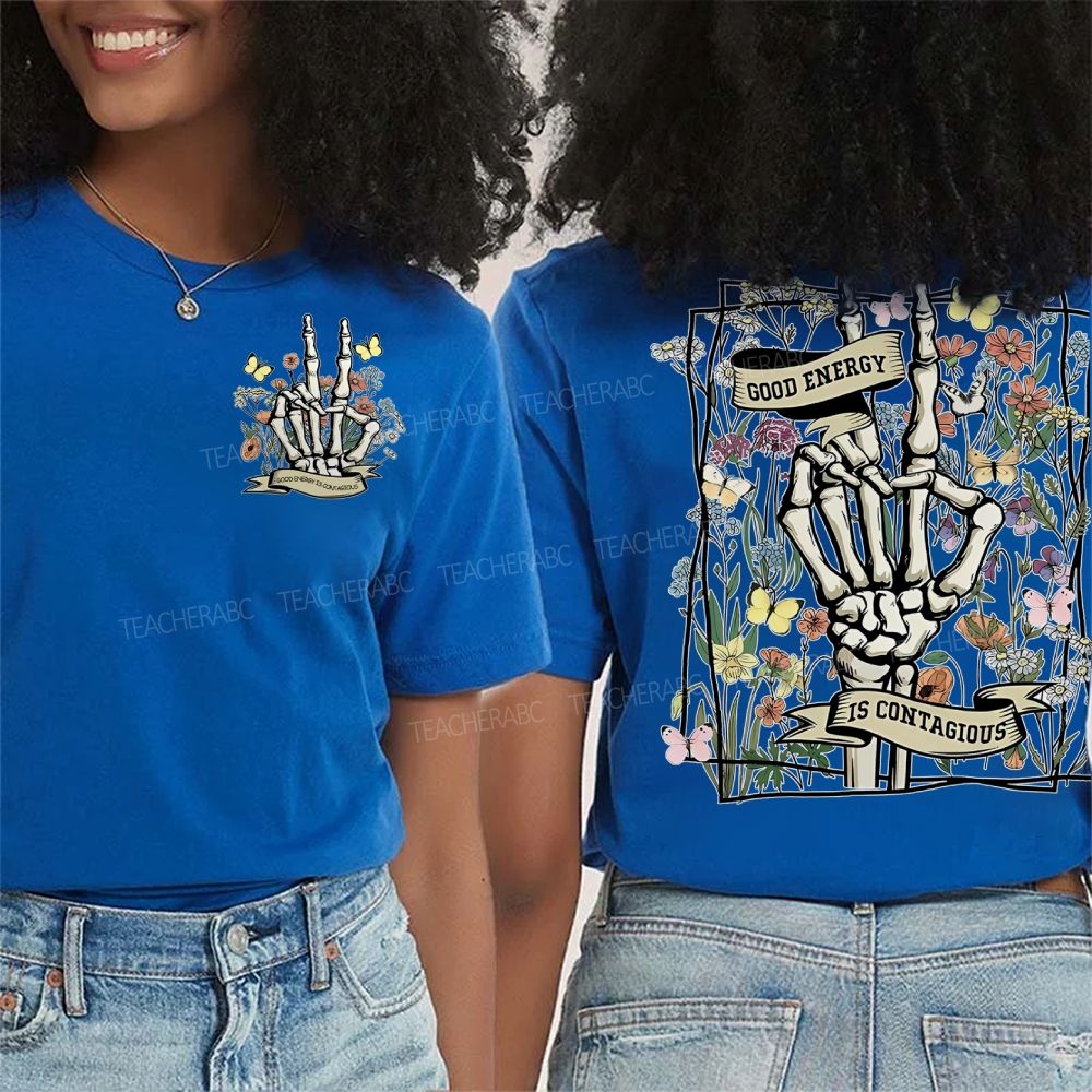 Good Energy Is Contagious  Double Printed T-shirt