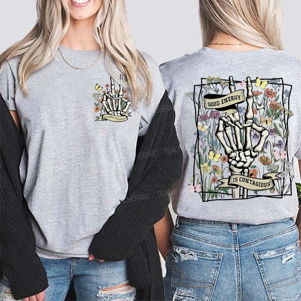 Good Energy Is Contagious  Double Printed T-shirt