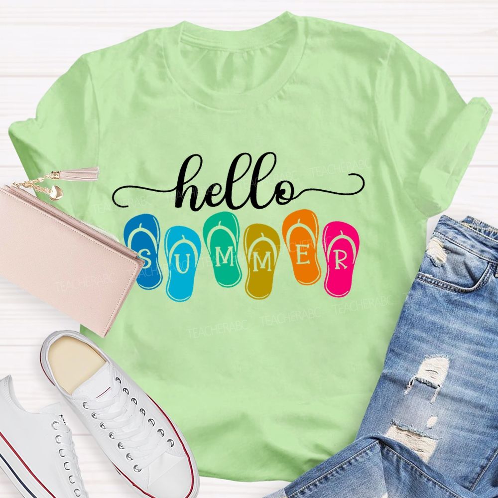 Hello Summer  Slippers  Teacher T-shirt