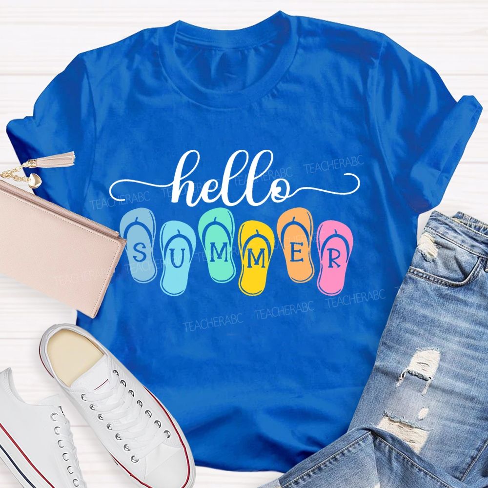 Hello Summer  Slippers  Teacher T-shirt
