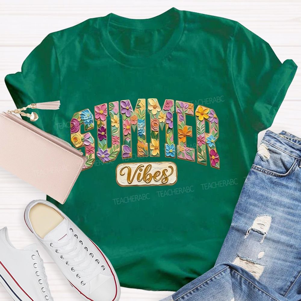 Summer Vibes Flowers Letters  Teacher T-shirt