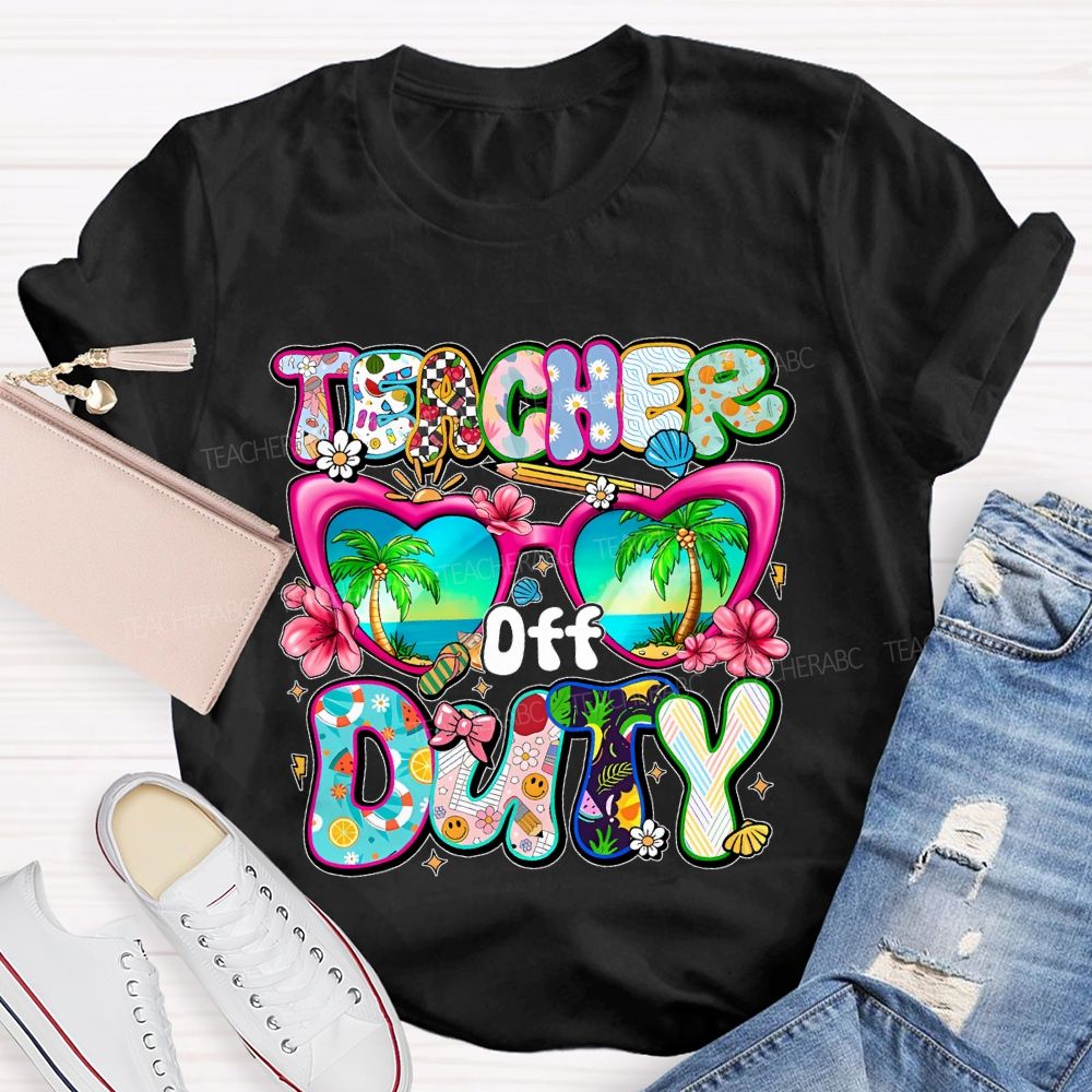 Teacher  Off  Duty  Letters  Teacher T-shirt