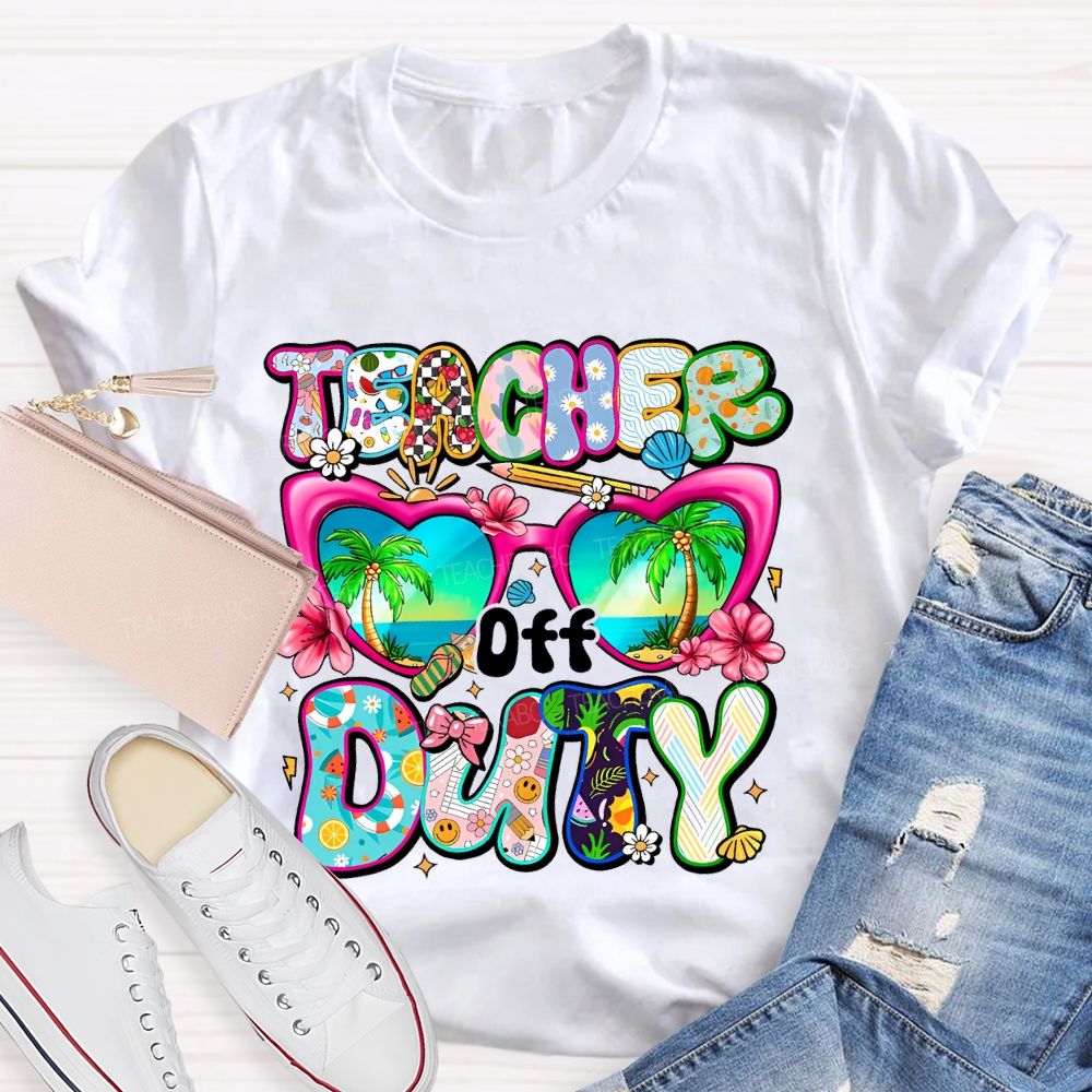 Teacher  Off  Duty  Letters  Teacher T-shirt
