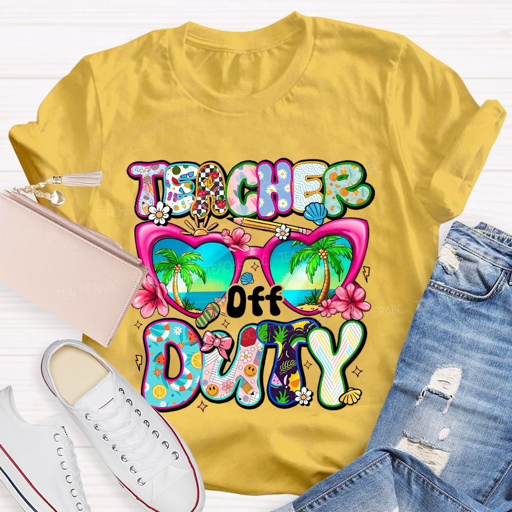 Teacher  Off  Duty  Letters  Teacher T-shirt