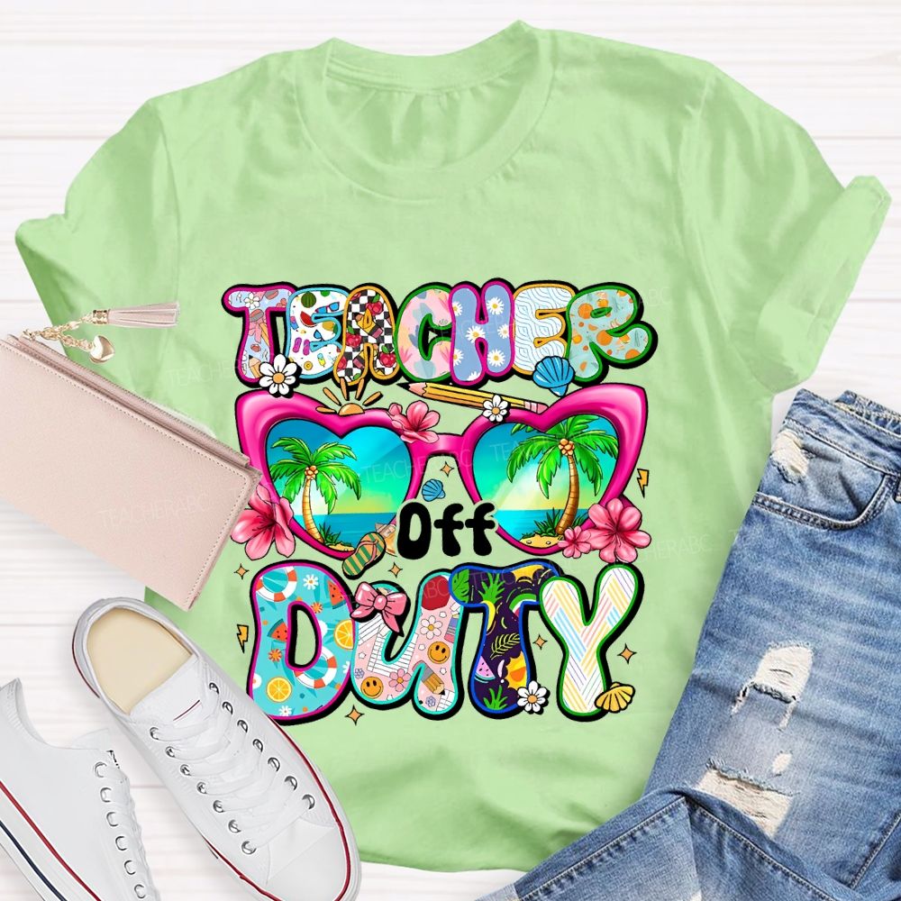 Teacher  Off  Duty  Letters  Teacher T-shirt