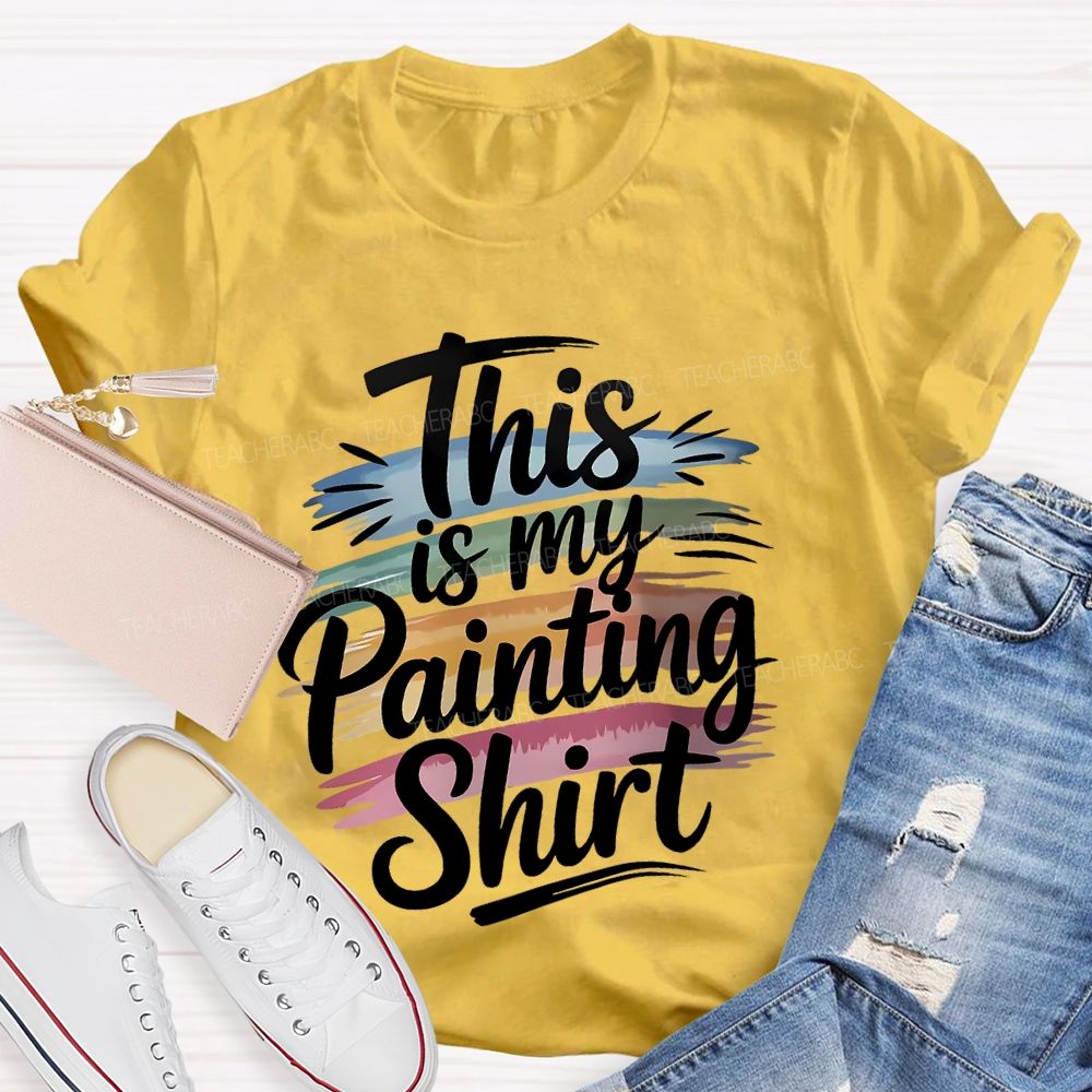 This Is My Painting Shirt  Letters  Teacher T-shirt