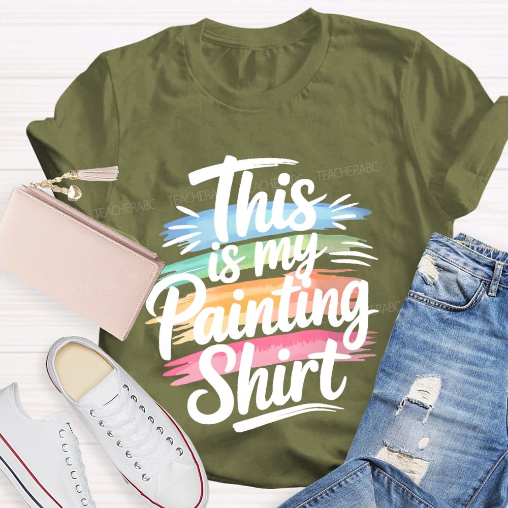 This Is My Painting Shirt  Letters  Teacher T-shirt