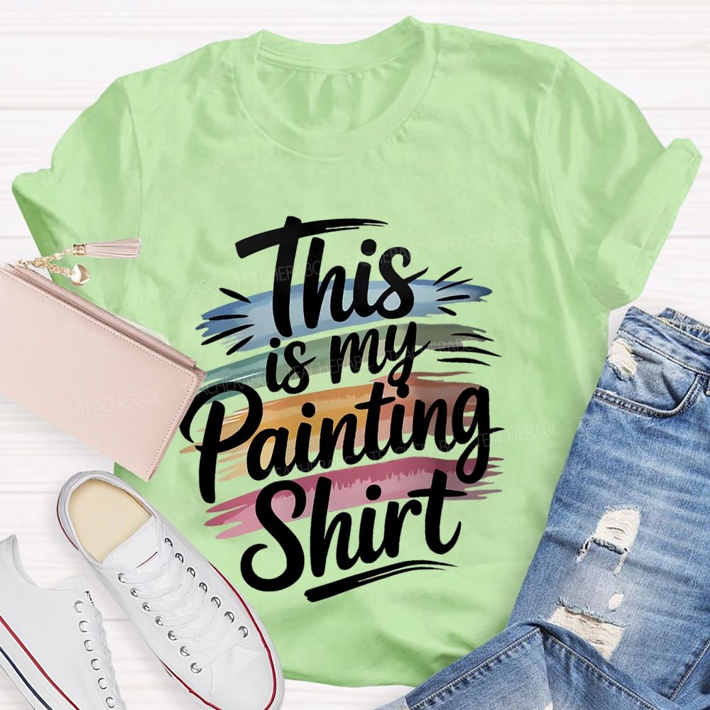 This Is My Painting Shirt  Letters  Teacher T-shirt