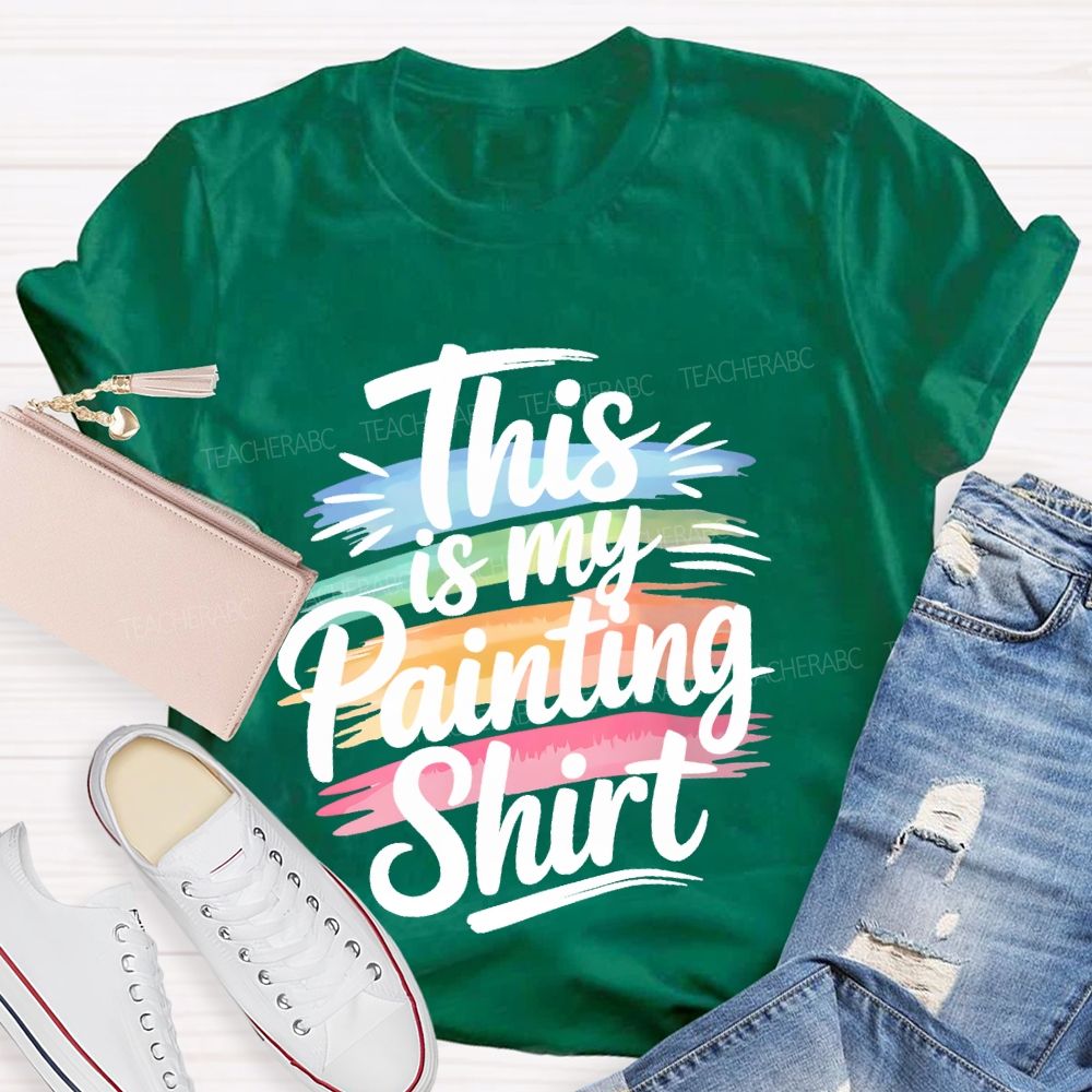 This Is My Painting Shirt  Letters  Teacher T-shirt