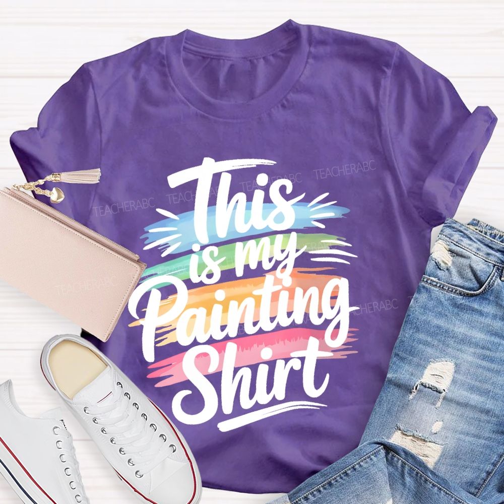This Is My Painting Shirt  Letters  Teacher T-shirt