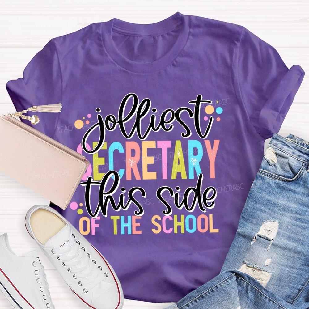 Jolliest Secretary This Side Of The School  Teacher T-shirt