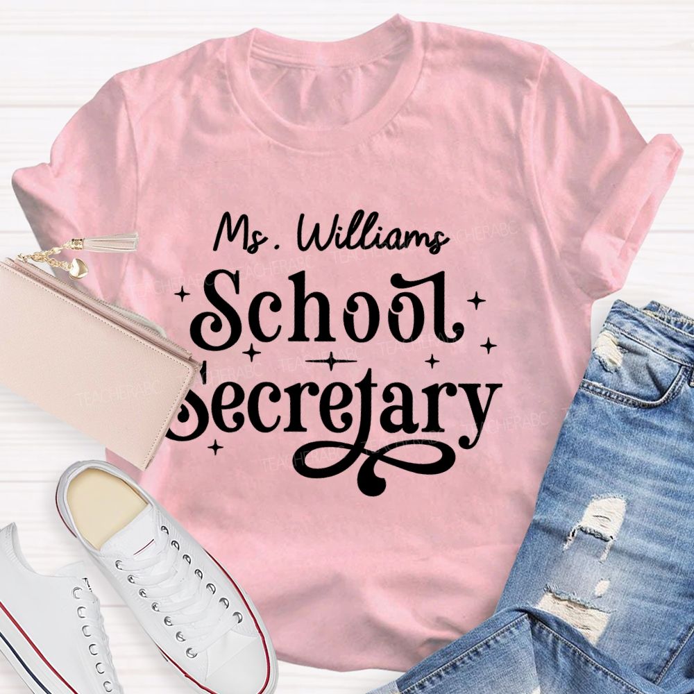 Personalized Name School Secretary Letters  Teacher T-shirt