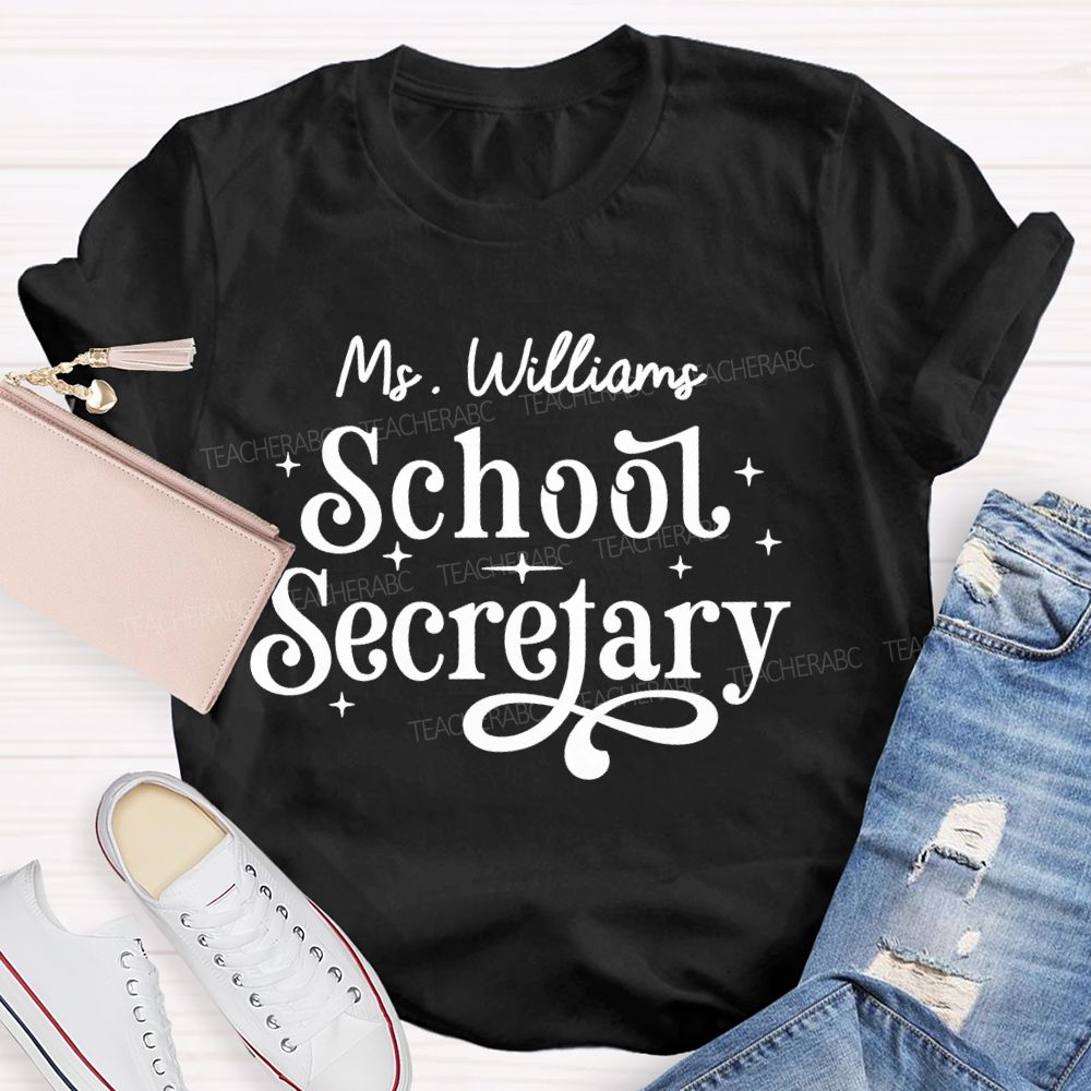 Personalized Name School Secretary Letters  Teacher T-shirt