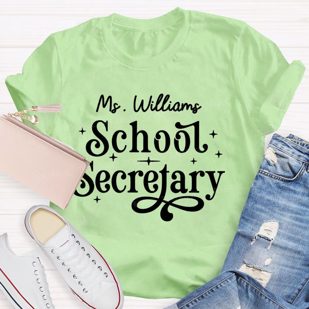 Personalized Name School Secretary Letters  Teacher T-shirt