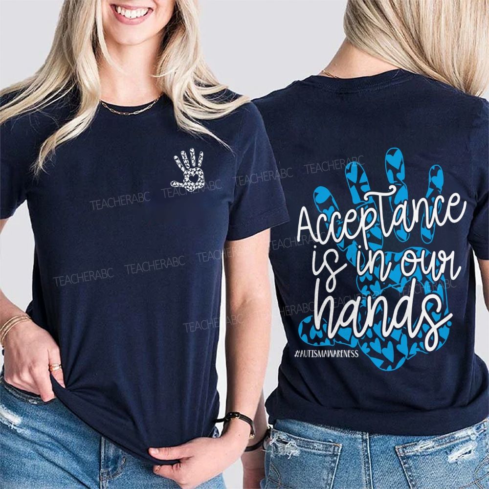 Acceptance Is In Our Hands Autism Awareness Double Printed T-shirt