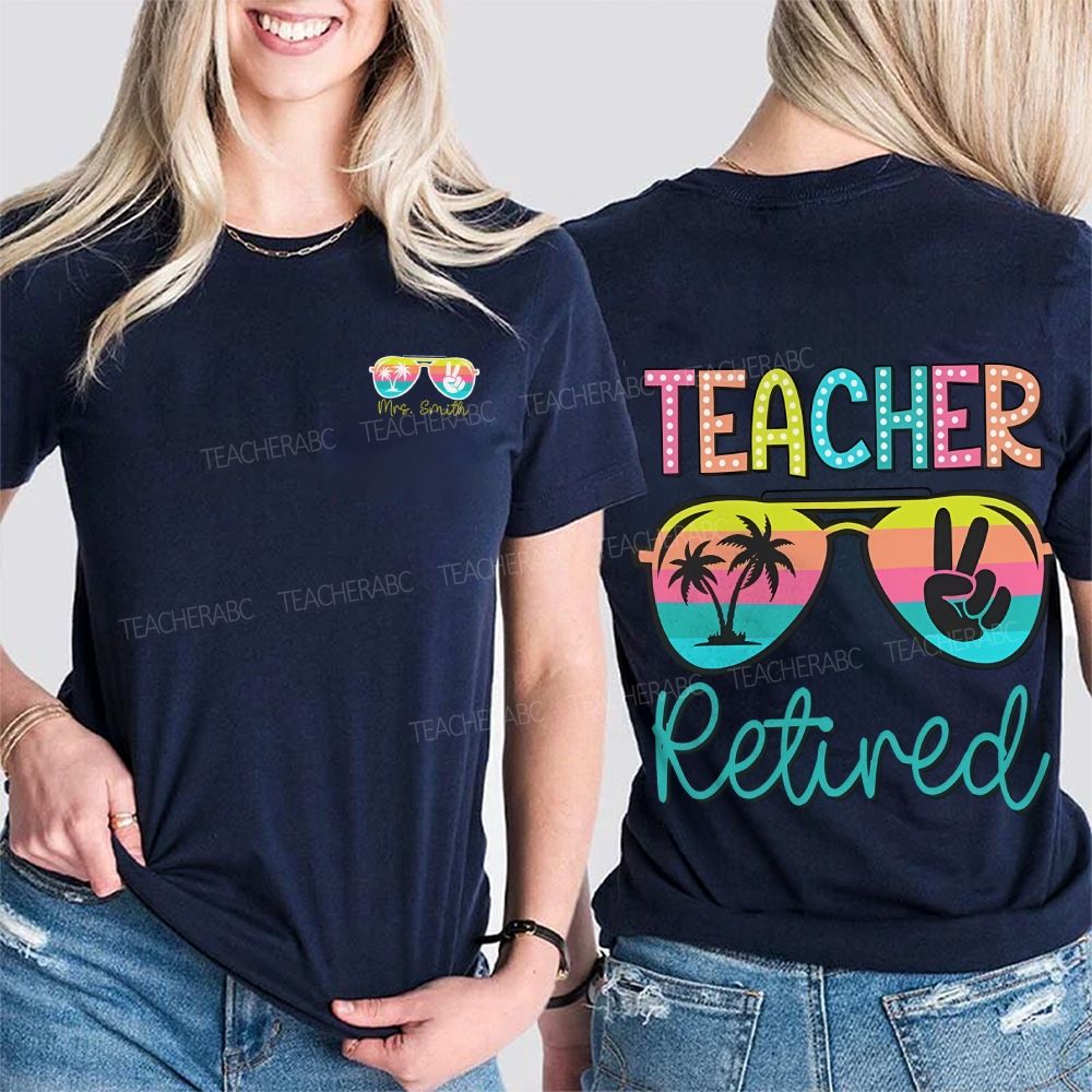 Personalized Name Teacher Retired Double Printed T-shirt