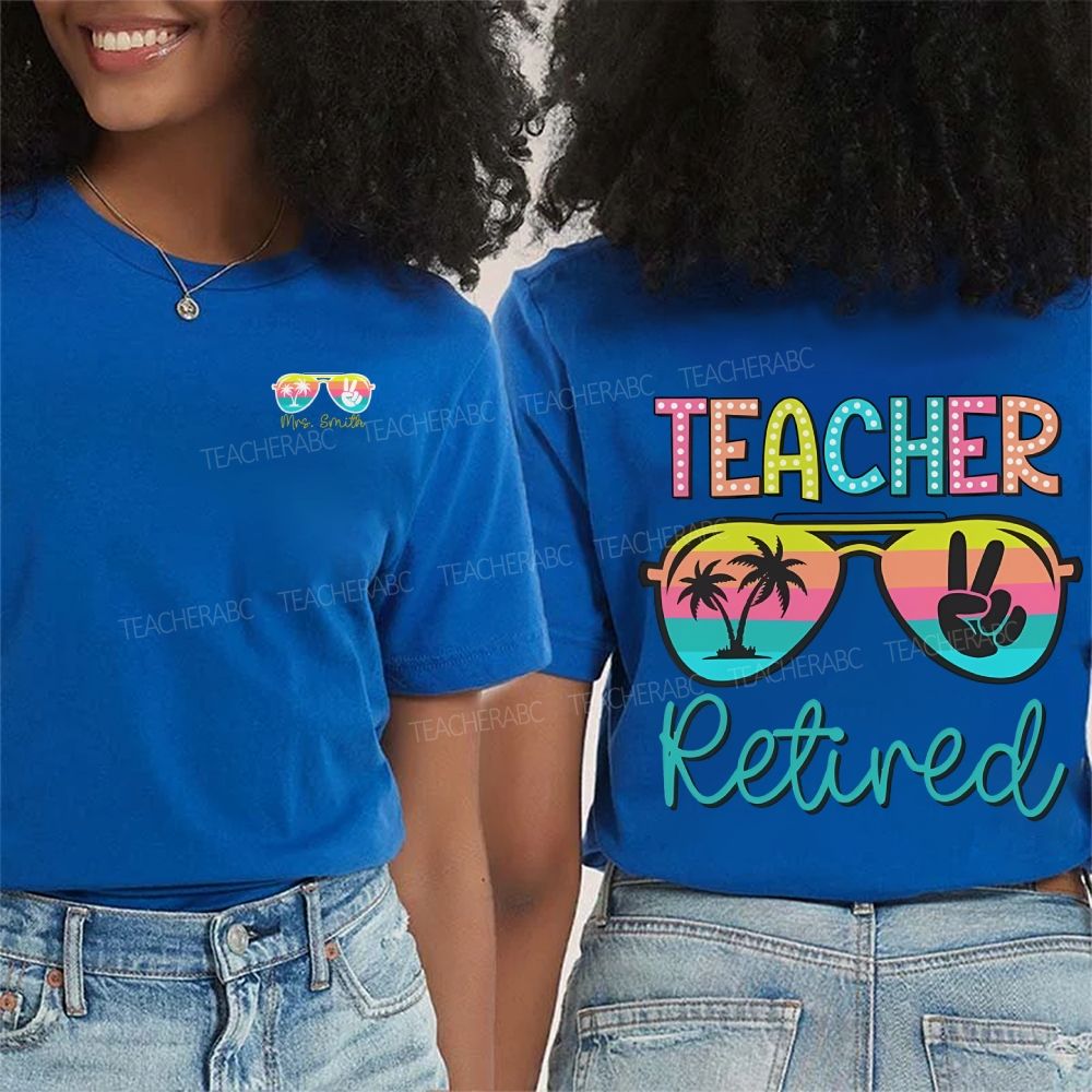 Personalized Name Teacher Retired Double Printed T-shirt