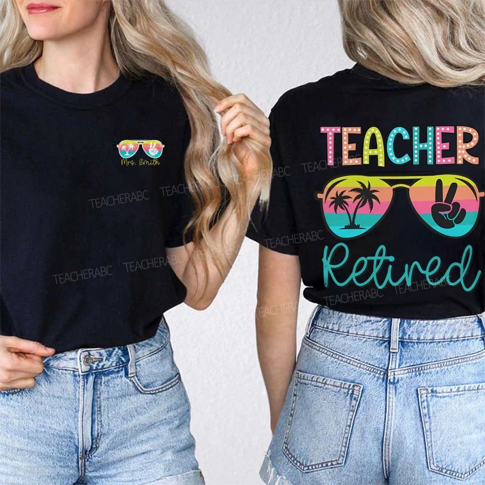 Personalized Name Teacher Retired Double Printed T-shirt