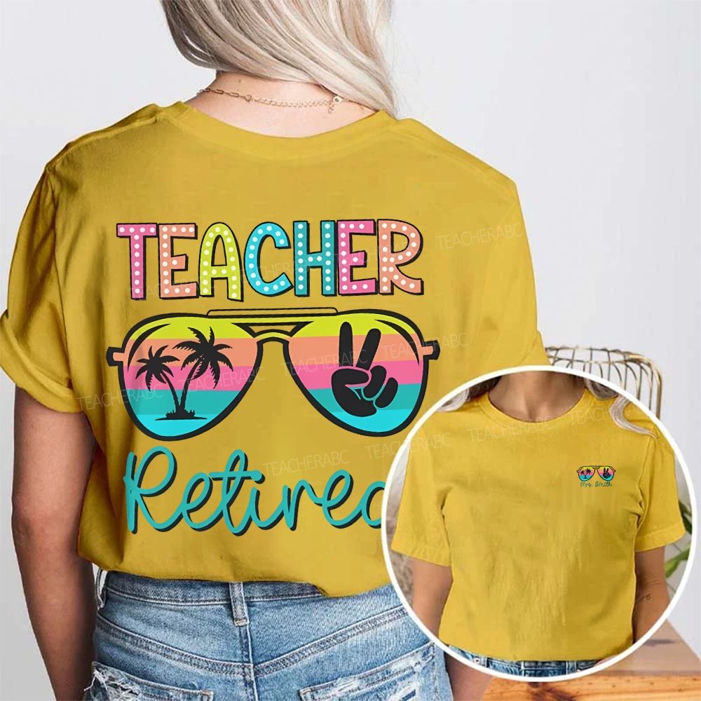 Personalized Name Teacher Retired Double Printed T-shirt