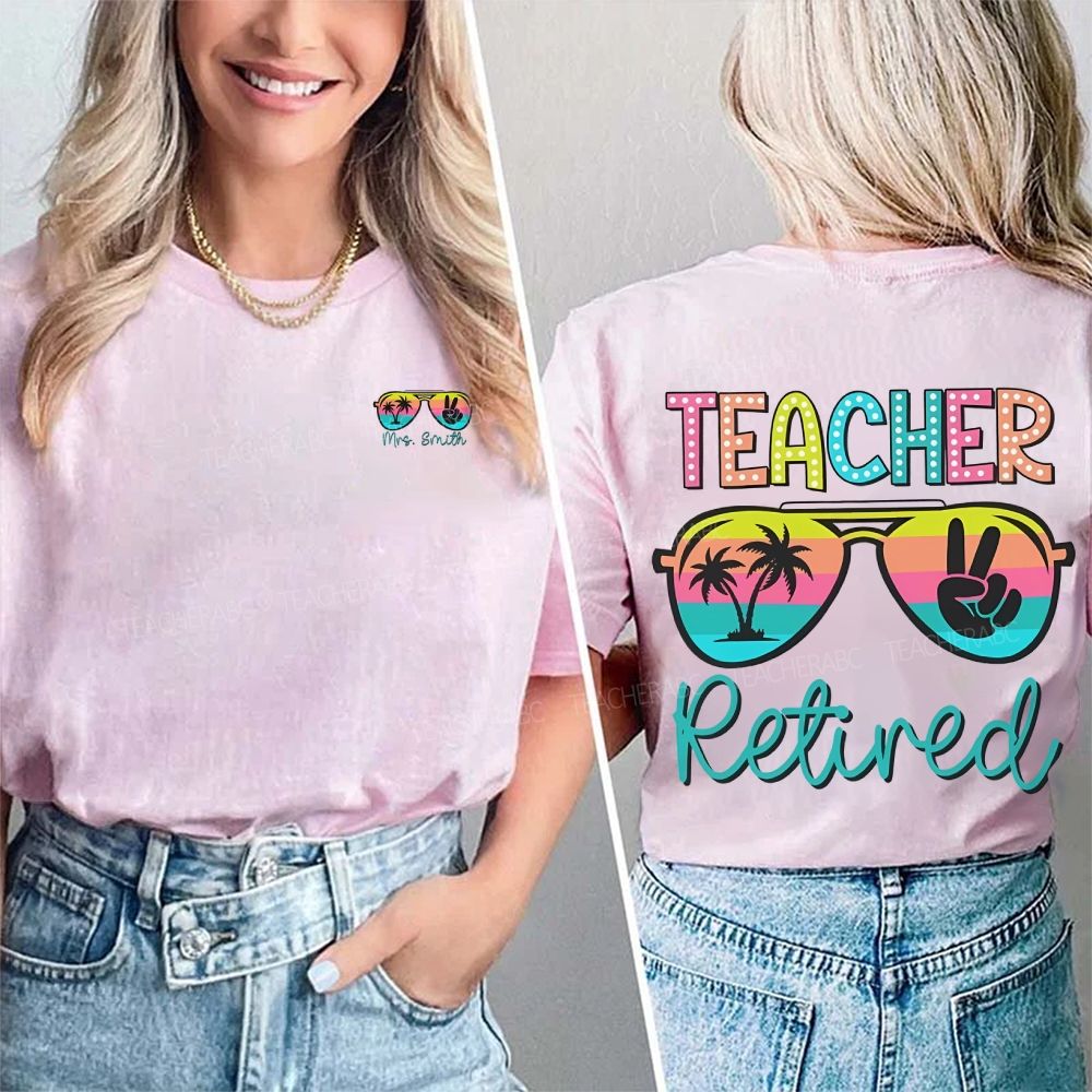 Personalized Name Teacher Retired Double Printed T-shirt