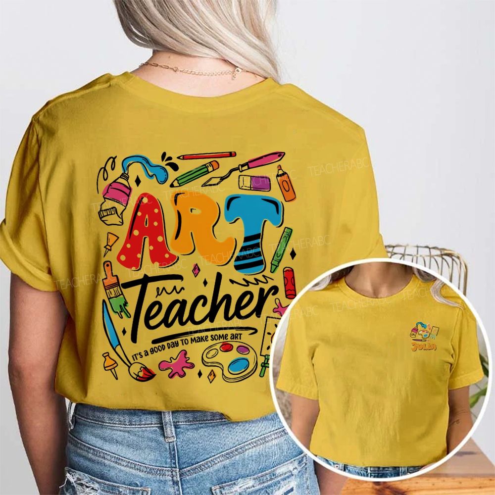 Personalized Name Art Teacher It'S Good Day To Make Some Art Double Printed T-shirt