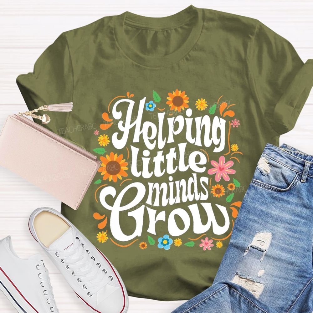 Helping Little Minds Grow Sunflower Teacher T-shirt