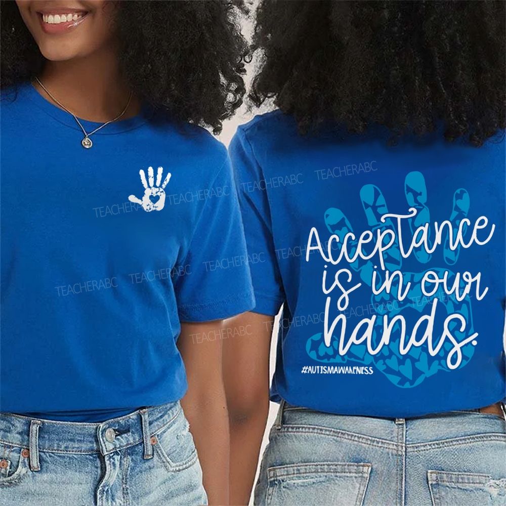 Acceptance Is In Our Hands Autism Awareness Double Printed T-shirt