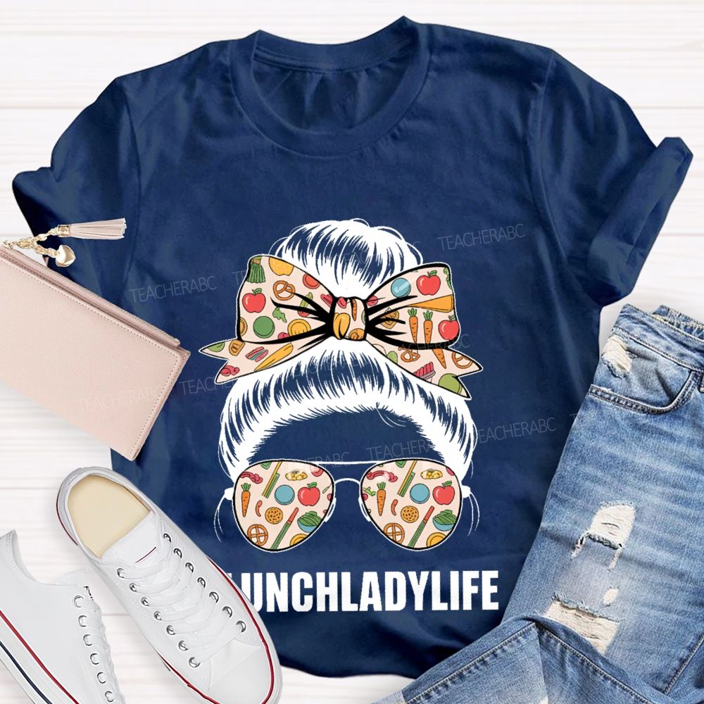 Lunch Lady Life Graphic  Teacher T-shirt