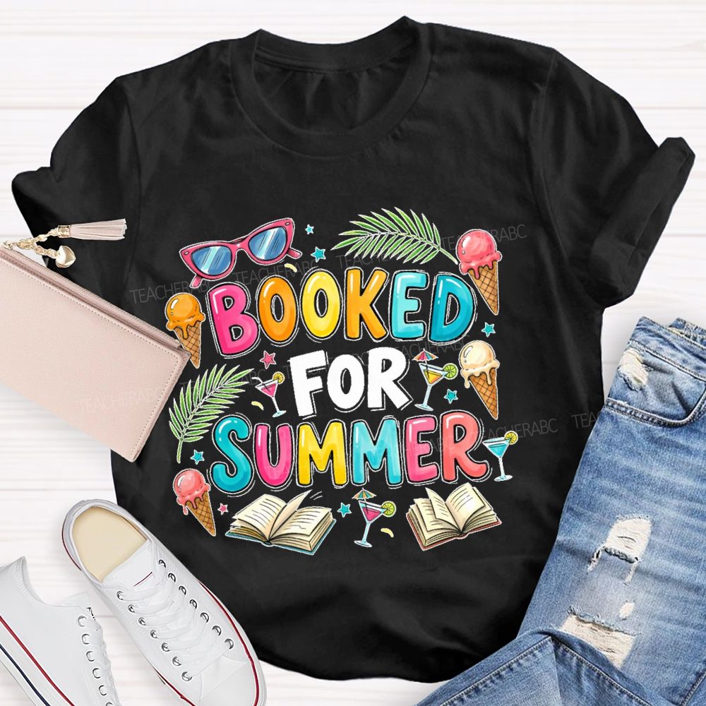 Booked For Summer  Teacher T-shirt