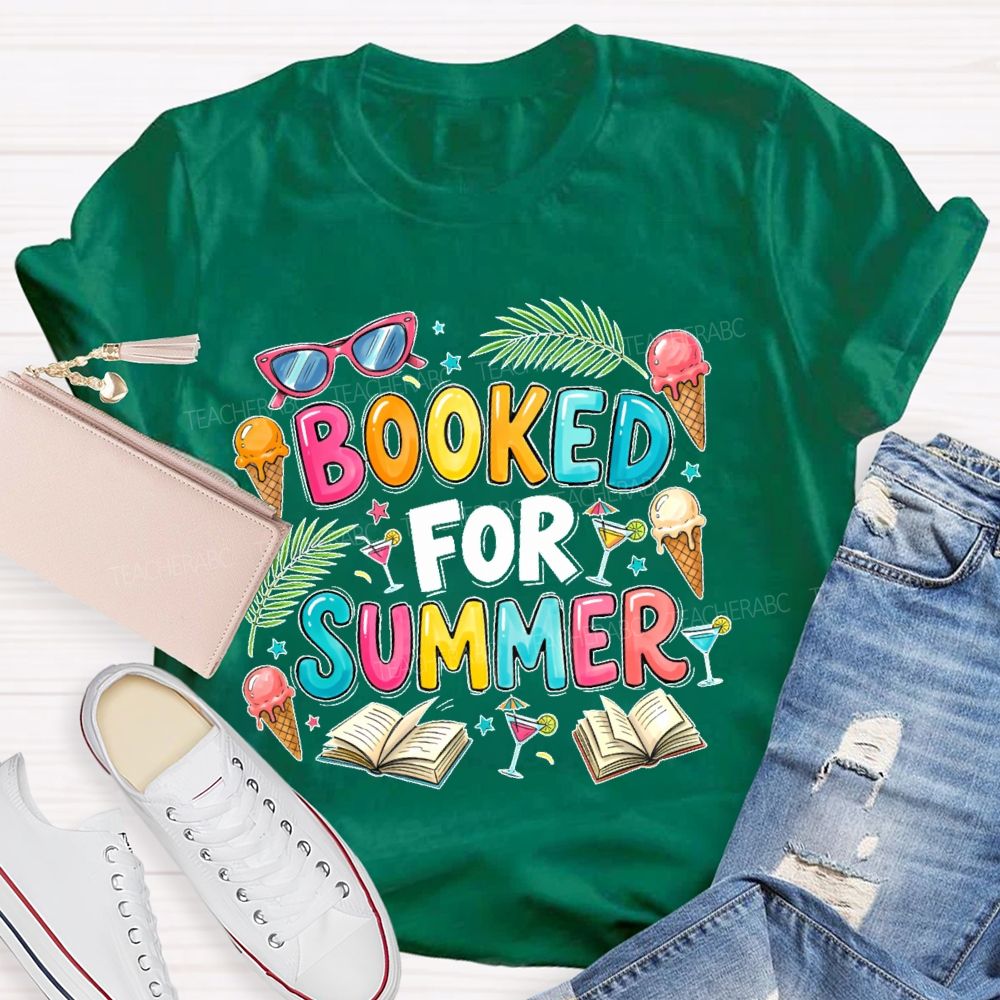 Booked For Summer  Teacher T-shirt