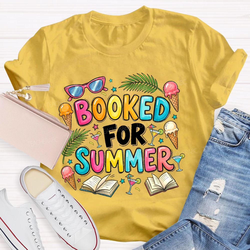 Booked For Summer  Teacher T-shirt