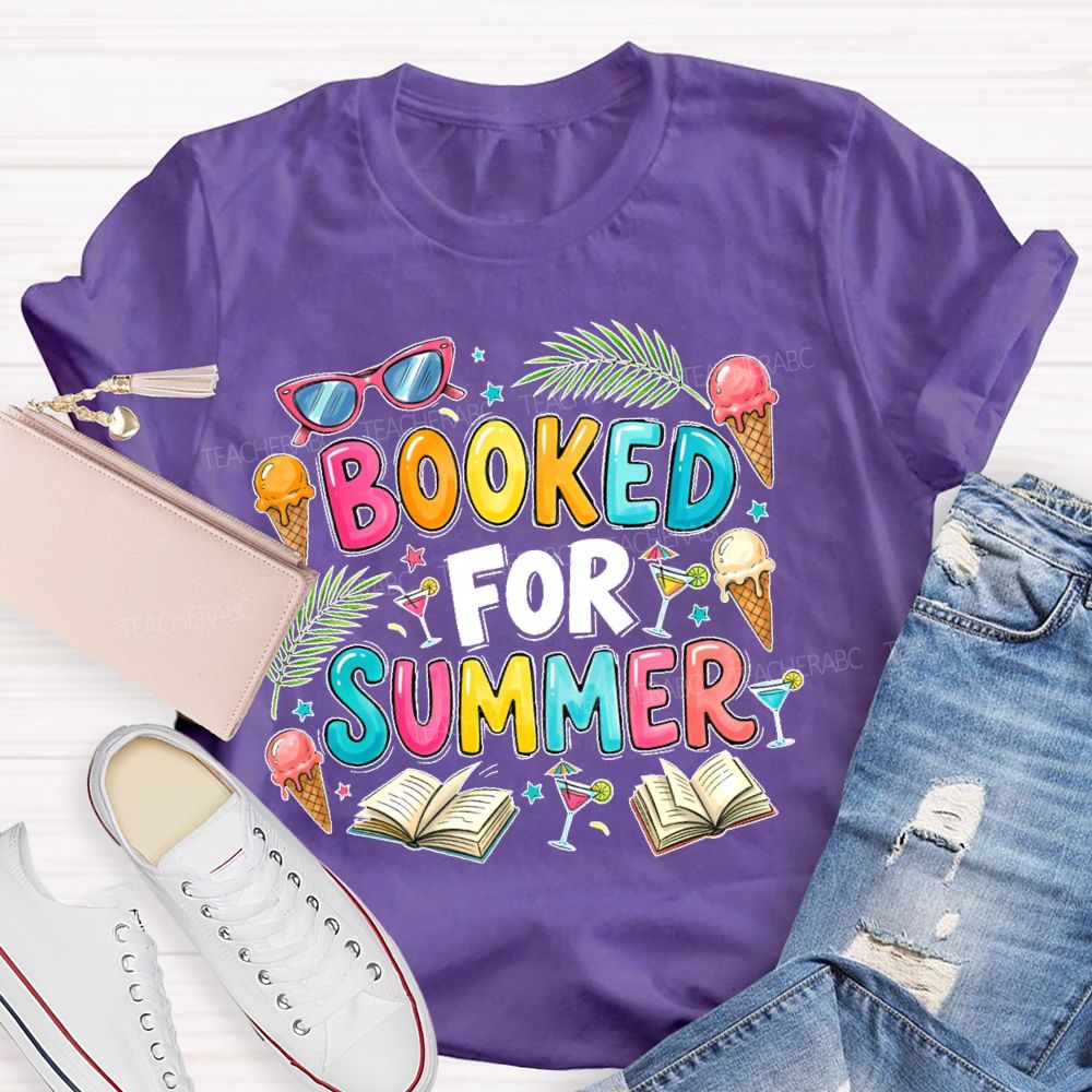 Booked For Summer  Teacher T-shirt