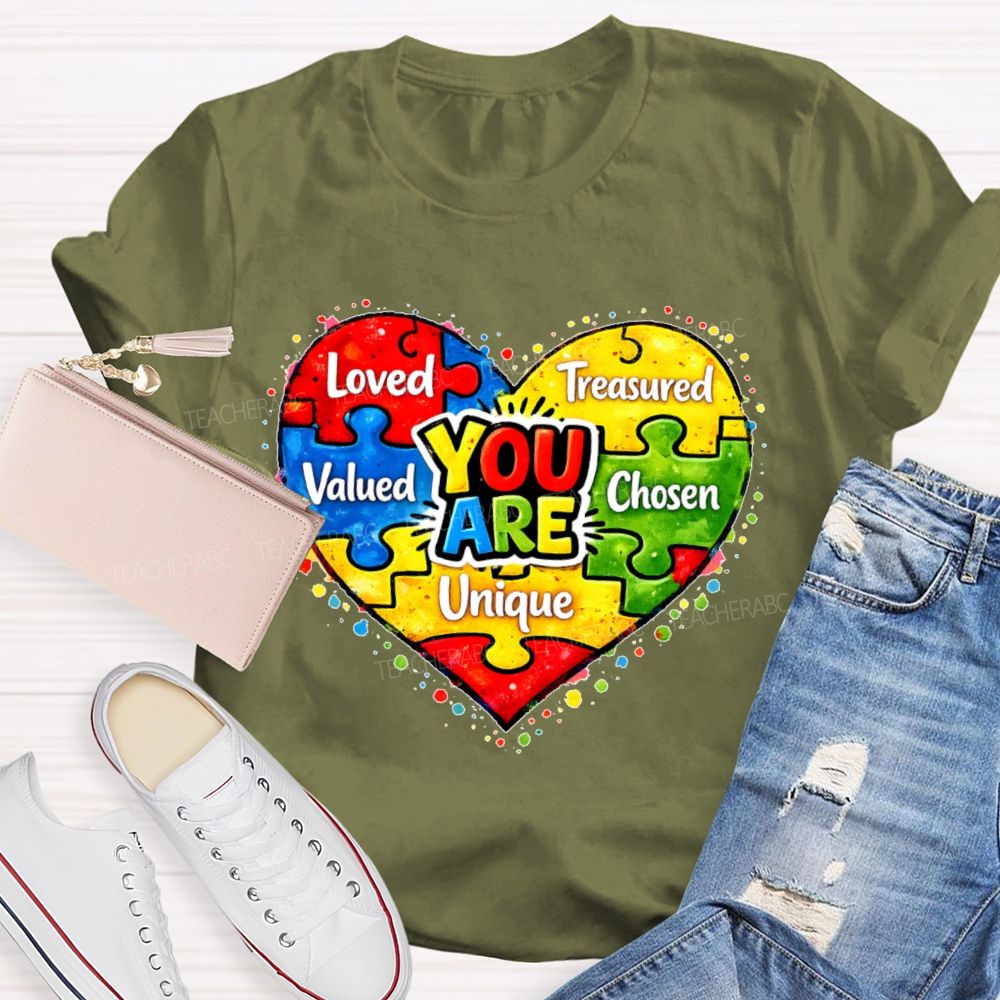 You Are Unique Loved Treasured  Valued  Chosen  Teacher T-shirt