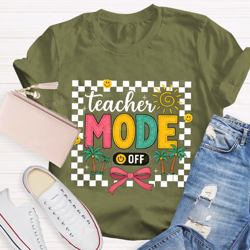 Teacher Mode Off Bow Ties And Coconut Trees Teacher T-shirt