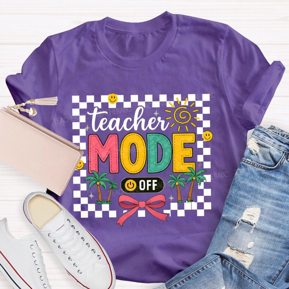 Teacher Mode Off Bow Ties And Coconut Trees Teacher T-shirt