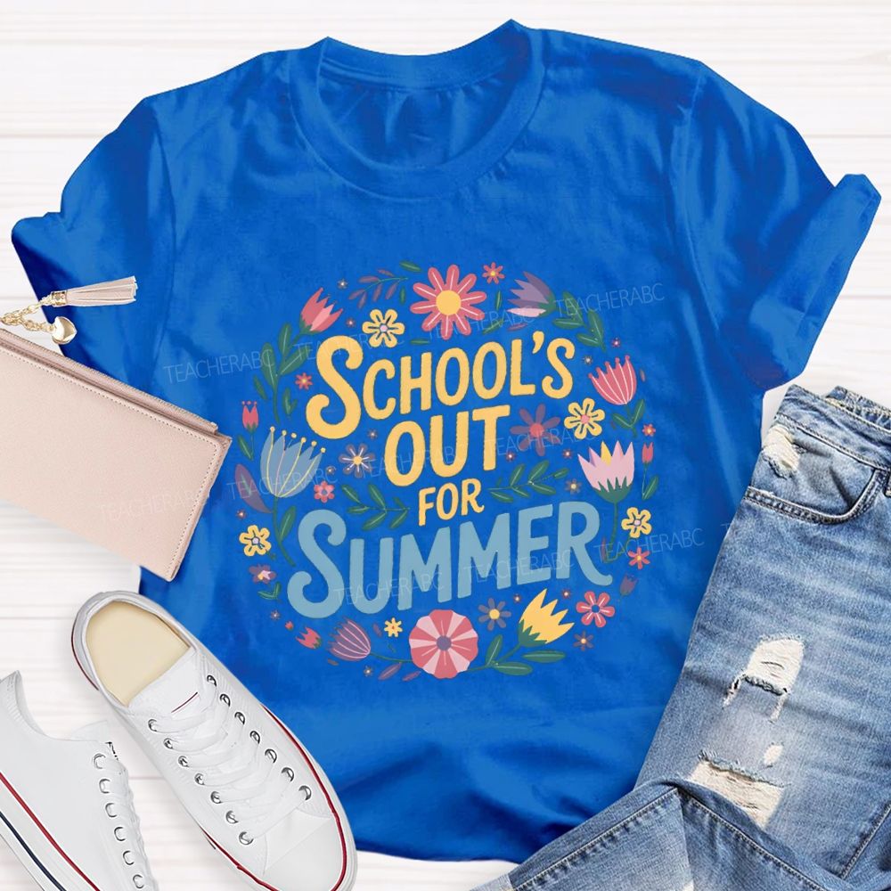 School'S Out For Summer Vacation Floral Teacher T-Shirt