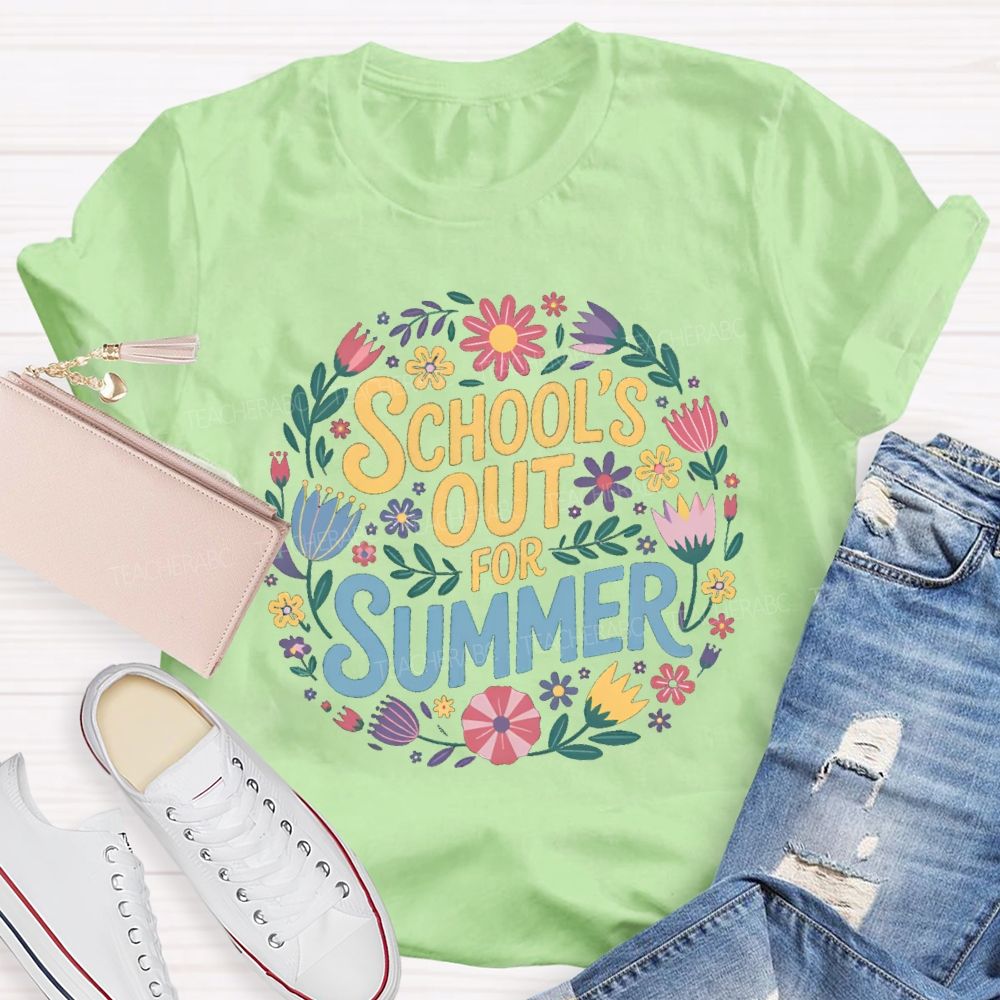 School'S Out For Summer Vacation Floral Teacher T-Shirt