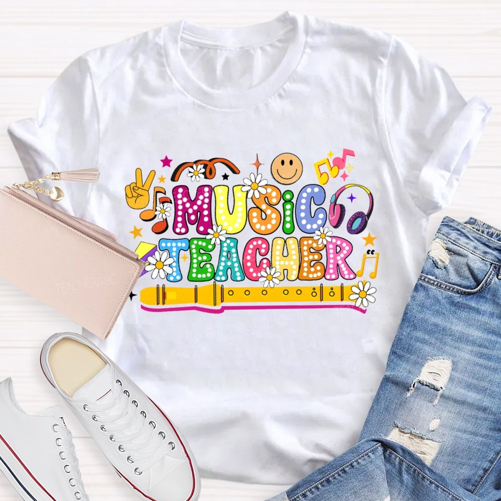 Music Teacher Small Flowers And Colorful Fonts Teacher T-shirt