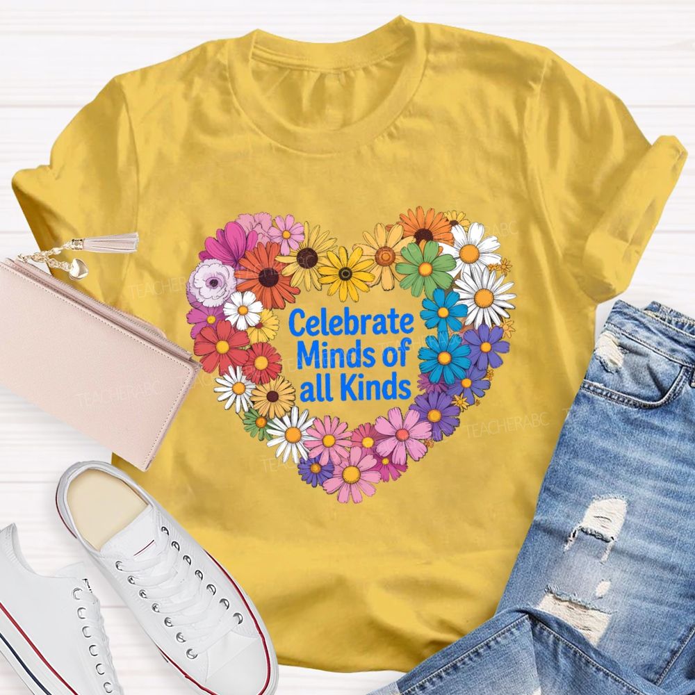 Celebrate Minds Of All Kinds Daisy Heart Teacher T-shirt