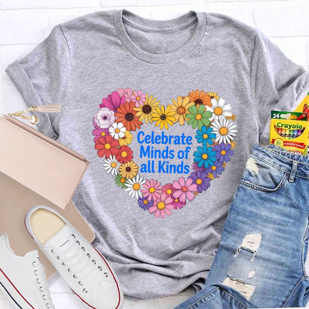 Celebrate Minds Of All Kinds Daisy Heart Teacher T-shirt