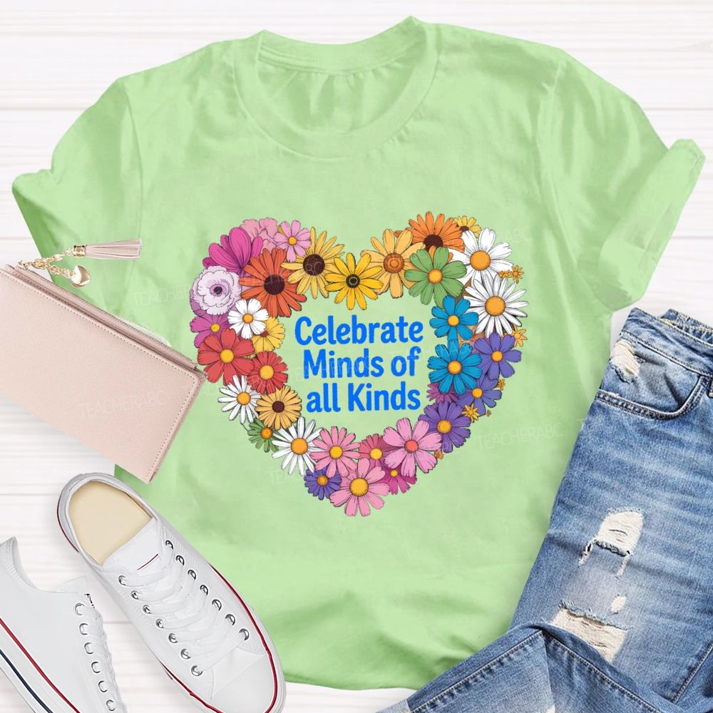 Celebrate Minds Of All Kinds Daisy Heart Teacher T-shirt